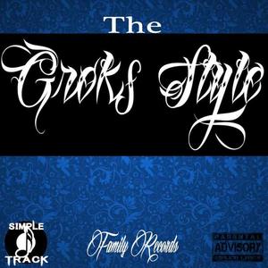 The Groks Style Two (Explicit)