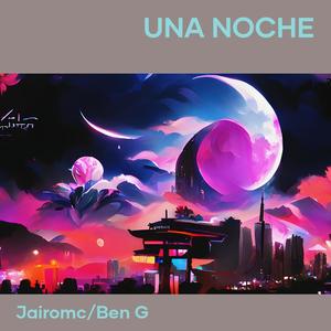 Una Noche (Explicit)