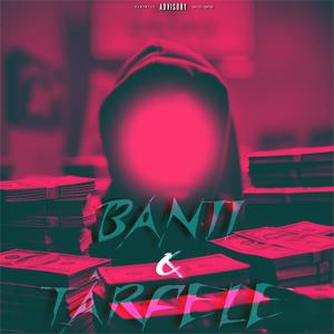 BANII & TARFELE (Explicit)