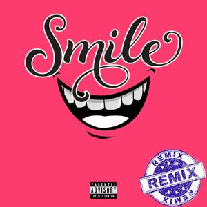 Smile (Remix) [Explicit]