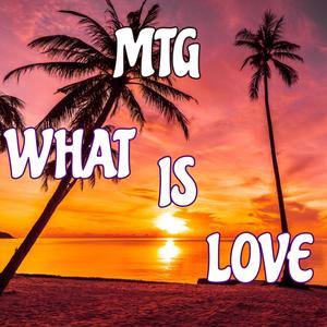 MTG WHAT IS LOVE