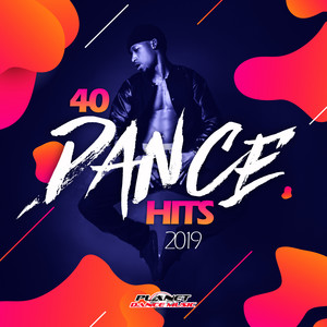 40 Dance Hits 2019