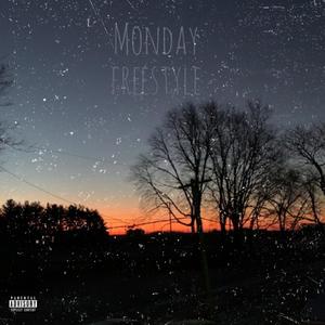 MONDAY FREESTYLE (Explicit)