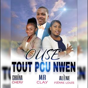 OU SE TOUT POU MW (feat. ALÈNE PIÈRRE LOUIS & Mr CLAY)