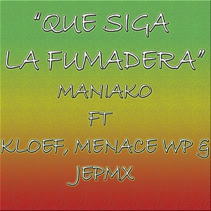 Que Siga la Fumadera
