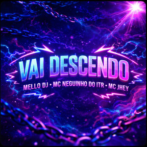 Vai Descendo (Explicit)