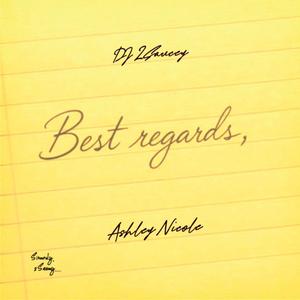 Best Regards (feat. Ashley Nicole)