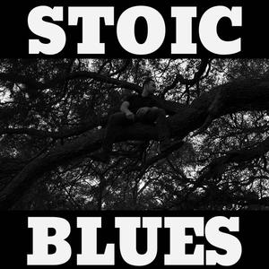 STOIC BLUES