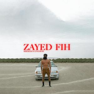 Zayed fih (feat. Kreker) [Explicit]