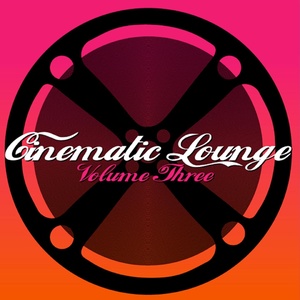 Cinematic Lounge, Vol. 3