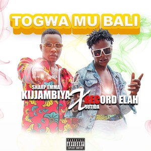 Togwa Mu Bali (Explicit)