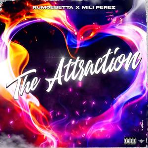 The Attraction (Explicit)