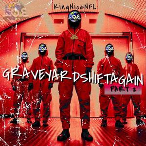 GraveyardShiftAgain2 (Explicit)