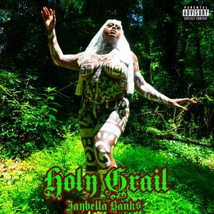 Holy Grail (Explicit)