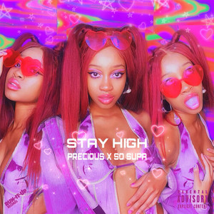 Stay High (Explicit)