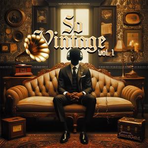 So Vintage, Vol. 1 (Explicit)