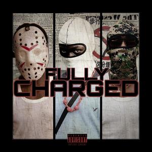Fully Charged (feat. E4F) (Explicit)