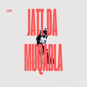 Jatt Da Muqabla (Explicit)