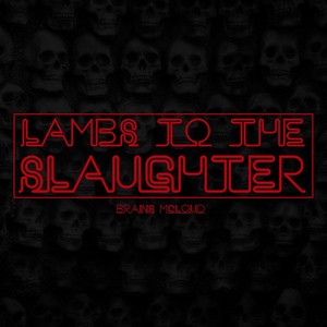 Lambs to the Slaughter