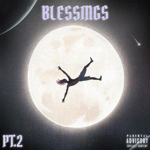 Blessings Pt. 2 (SLOWED) [Explicit]