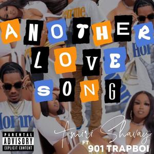 Another Love Song (feat. 901 Trapboi) (Explicit)