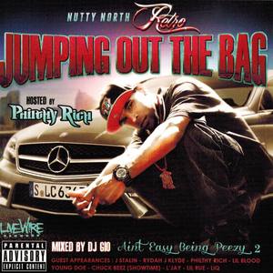 Jumping Out the Bag Hosted By Philthy Rich