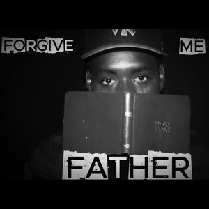 Forgive Me Father