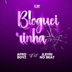 BLOGUEIRINHA (feat. Jleyri No Beat & Afro Boyz)