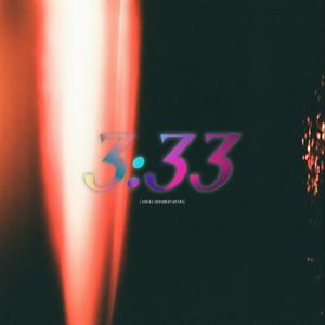 3:33 (Angel Numbers Remix)