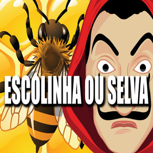 Escolinha ou Selva (Explicit)