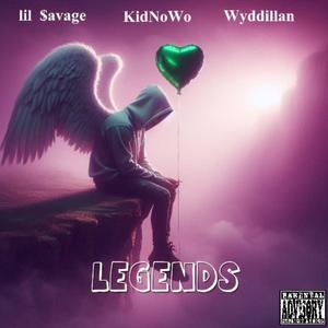 Legends (feat. KidNoWo & Wyddillan) (Explicit)