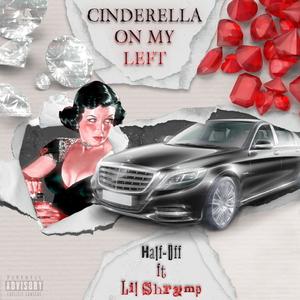 Cinderella On My Left (feat. Triple8 & Kid Khalil) (Explicit)