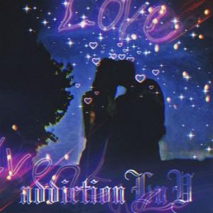 Addiction luv