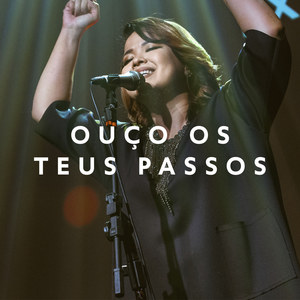 Ouço Os Teus Passos (Ao Vivo)