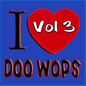 I Love Doo Wops Vol 3