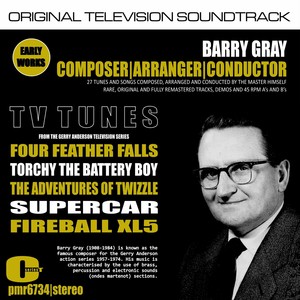 TV Tunes by Barry Gray; Composer, Arranger and Conductor
