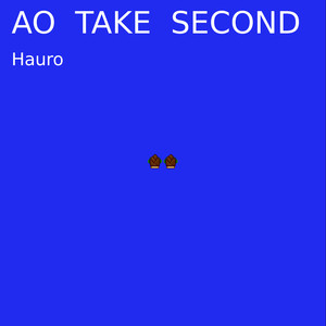 AO TAKE SECOND