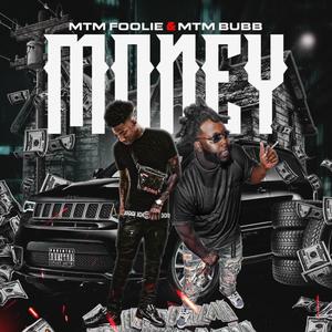 Money (feat. MTM Bubb) [Explicit]