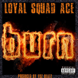 Burn (Explicit)