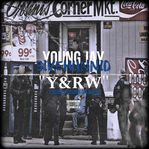 Y&RW (Young & Running Wild) [Explicit]