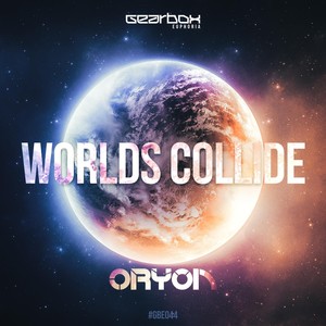 Oryon - Worlds Collide (Radio Edit)