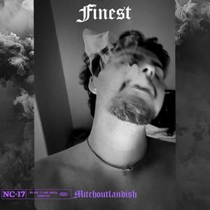 Finest (Explicit)