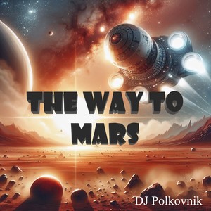 The Way to Mars