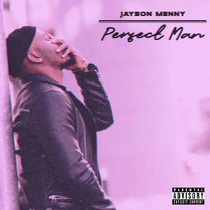 Perfect Man (Explicit)