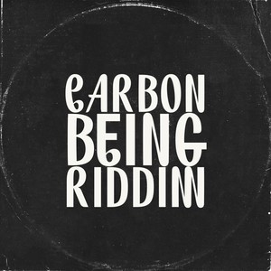 Carbon Being Riddim Instrumental