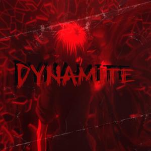 DYNAMITE (Explicit)