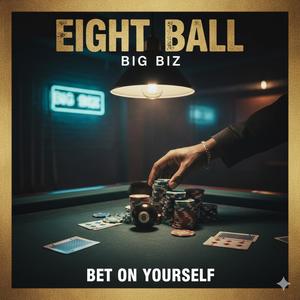 Big Biz Produrion...8 Ball (Explicit)