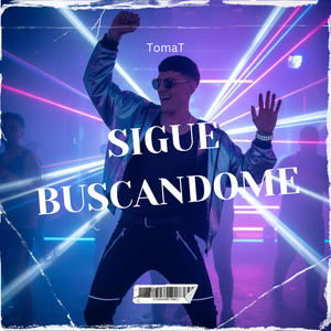 Sigue Buscandome (Mash Up)