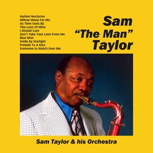 Sam 'The Man' Taylor