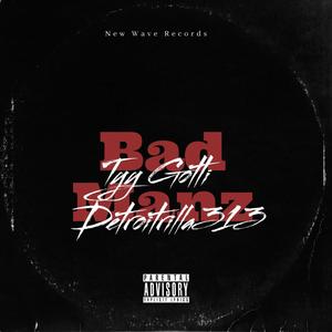 BadManz (feat. Detroitrilla313) [Explicit]